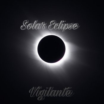 Vigilante Solar Eclipse