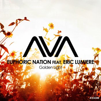 Euphoric Nation Golden Light (feat. Eric Lumiere)