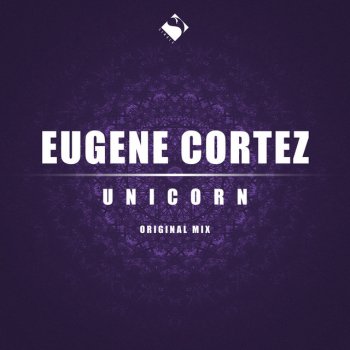 Eugene Cortez Unicorn - Original Mix