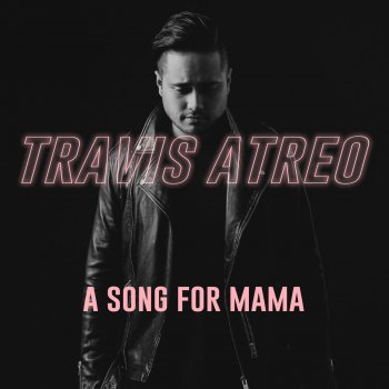 Travis Atreo feat. RJ dela Fuente A Song for Mama (feat. RJ Dela Fuente)