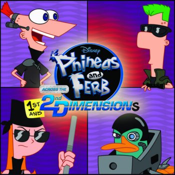 Phineas feat. Ferb, Cast - Phineas and Ferb & Slash Kick It Up A Notch