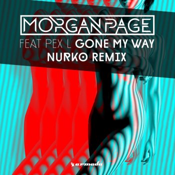 Morgan Page feat. Pex L Gone My Way (Nurko Remix)
