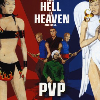 PVP From Hell To Heaven And Back (Kaiser Remix)
