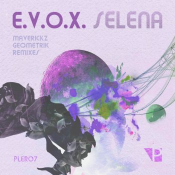 E.V.O.X. feat. Maverickz Selena - Maverickz Remix