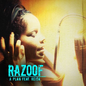 Razoof feat. Keida A Plan - Single Edit