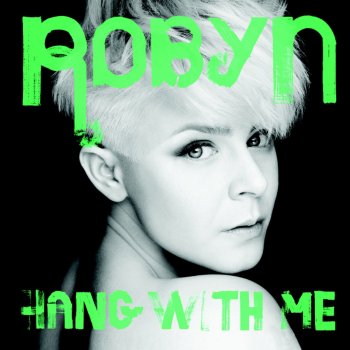Robyn Hang With Me (Kaiserdisco Remix)