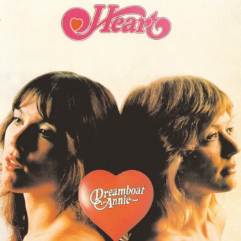 Heart Dreamboat Annie - Reprise