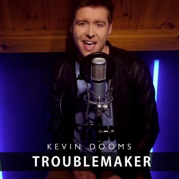 Kevin Dooms Troublemaker