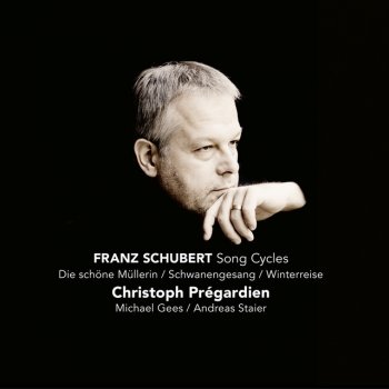 Franz Schubert feat. Michael Gees & Christoph Prégardien Die schöne Müllerin D 795, Op. 25: Wohin?
