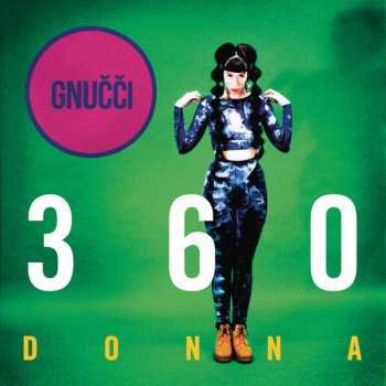 Gnucci 360 Donna (Instrumental)
