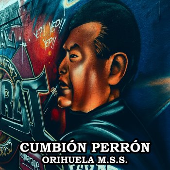 Orihuela M.S.S. feat. Hnry Cumbión Perrón