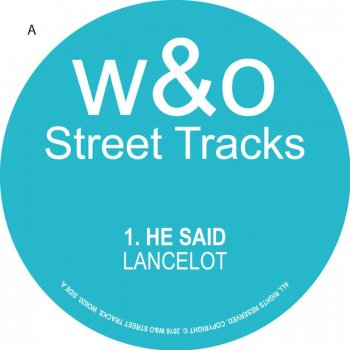 Lancelot He Said - Original Mix