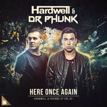 Hardwell feat. Dr. Phunk Here Once Again