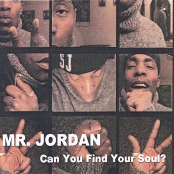 Mr. Jordan You Know You Got Soul