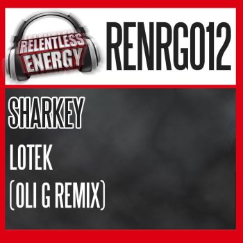 Sharkey Lotek (Oli G Remix)
