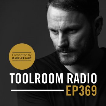 Mark Knight Toolroom Radio EP369 - Intro - TR369