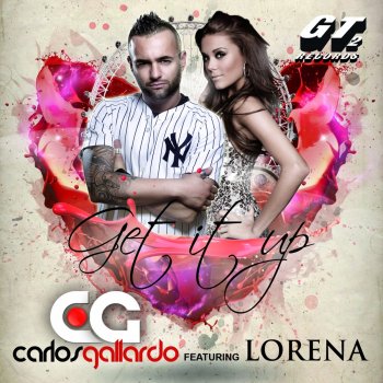 Carlos Gallardo feat. Lorena Get It Up (Radio Mix)