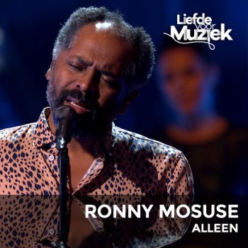 Ronny Mosuse Alleen - Uit Liefde Voor Muziek