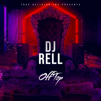 DJ Rell Off Top