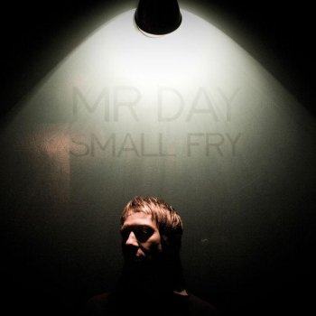 Mr Day Small Fry
