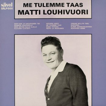 Matti Louhivuori feat. Metro-Tytöt Mary-Ann ja karjapaimen Tim