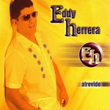 Eddy Herrera Demasiado Romántica