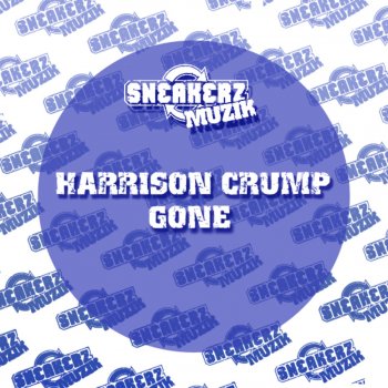 Harrison Crump Gone (Bingo Players Remix)