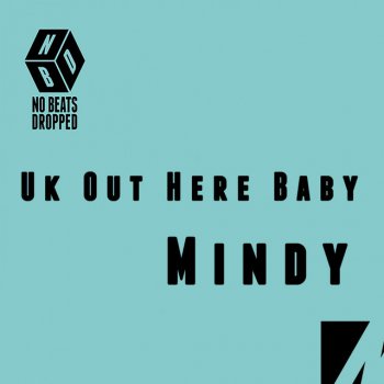 Mindy UK Out Here Baby - Massive Cut