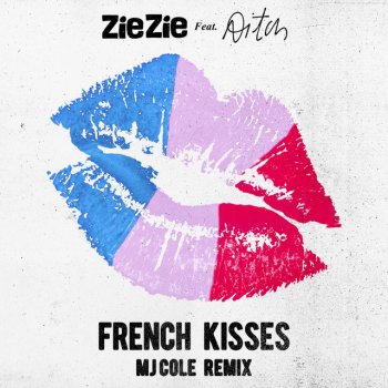 ZieZie feat. Aitch & MJ Cole French Kisses (feat. Aitch) [MJ Cole Remix]