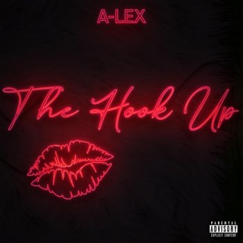 A-Lex The Hook Up