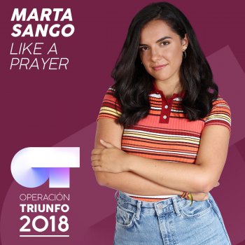 Marta Sango Like A Prayer (Operación Triunfo 2018)