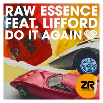Raw Essence feat. Dave Lee, Lifford & Lazywax Do It Again - Lazywax Mix
