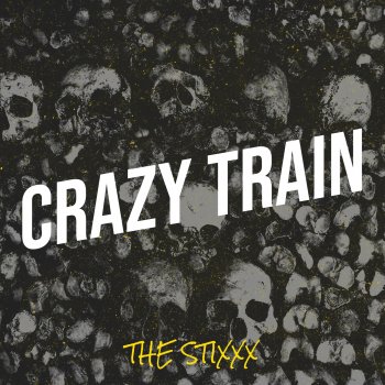 The Stixxx Crazy Train