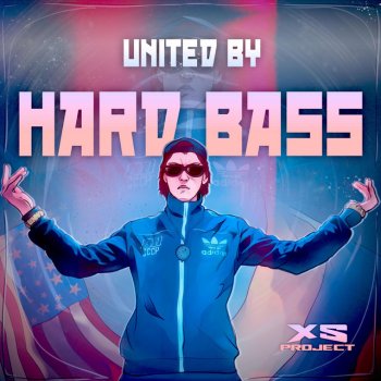 XS Project United by Hard Bass