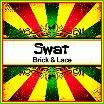 Brick & Lace Swat (Ringtone)