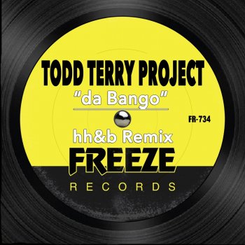 Todd Terry feat. HH&B da Bango - hh&b Remix