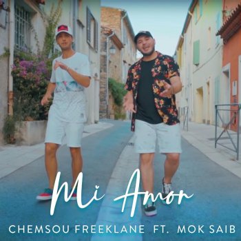 Chemsou Freeklane feat. Mok Saib Mi Amor
