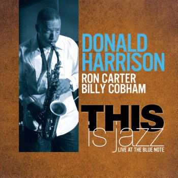 Donald Harrison I Can't Get Started
