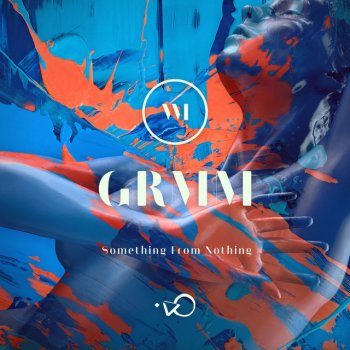 GRMM feat. Quinn XCII Something from Nothing