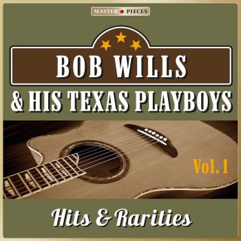 Bob Wills & His Texas Playboys Never No More Hard Time Blues