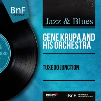 Gene Krupa and His Orchestra Tuxedo Junction