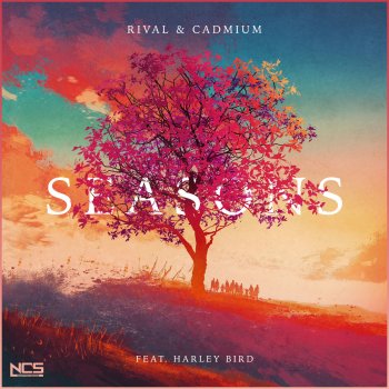 Rival feat. Cadmium & Harley Bird Seasons