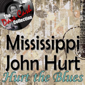 Mississippi John Hurt Ain't No Telling