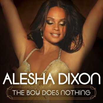 Alesha Dixon The Boy Does Nothing - Crazy Cousinz Remix