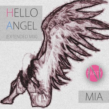 MIA Hello Angel - Extended Mix