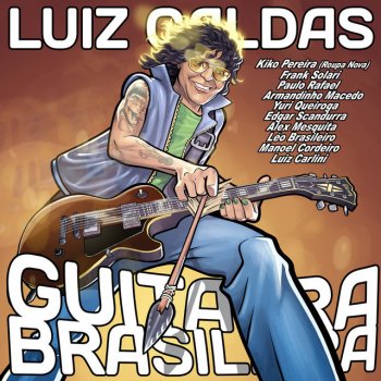 Luiz Caldas feat. Edgar Scandurra Luiz Caldas e Edgar Scandurra