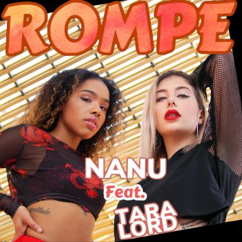 Nanu feat. Tara Lord Rompe