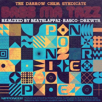 The Darrow Chem Syndicate feat. Beatslappaz Bass Ma Tazz - Beatslappaz Remix
