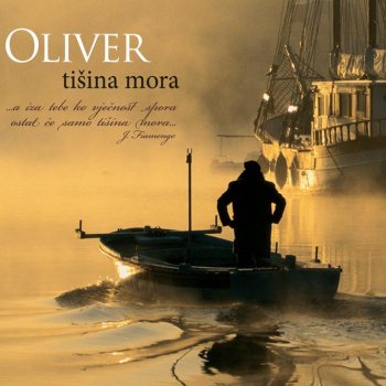 Oliver Dragojević Tišina Mora