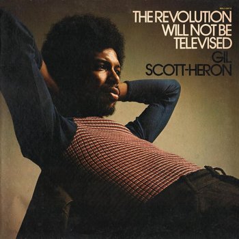 Gil Scott-Heron Home Is Where the Hatred Is